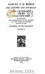 SAMUEL F. B. MORSE HIS LETTERS AND JOURNALS VOLUME Ⅱ（1914 PDF版）