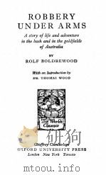 ROBBERY UNDER ARMS 1826 PDF电子版封面 ROLF BOLDREWOOD