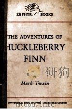 THE ADVENTURES OF HUCKLEBERRY FINN   1947  PDF电子版封面    MARK TWAIN 
