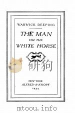THE MAN ON THE WHITE HORSE 1934 PDF电子版封面