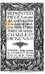 REPRINTED PIECES ETC ALSO THE LAMPLIGHTER TO DEREAD AT DUSK & SUNDAY UNDER THREE HEADS（ PDF版）