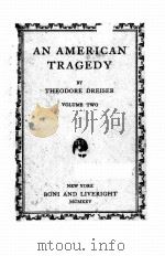 AN AMERICAN TRAGEDY (VOLUME TWO) PDF电子版封面