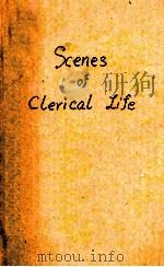 SCENES OF CLERICAL LIFE 1909 PDF电子版封面 GEORGE ELIOT