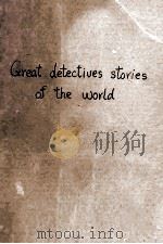 GREAT DETECTIVES STORIES OF THE WORLD 1924 PDF电子版封面 J.L. FRENCH