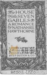 THE HOUSE OF THE SEVEN GABLES A ROMANCE   1925  PDF电子版封面     
