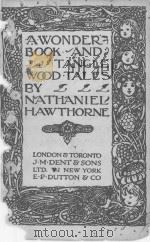 A WOND ER BOOK AND TANGLE WOOD TALES 1924 PDF电子版封面