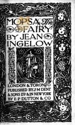 MOPSA THE FAIRY 1919 PDF电子版封面 JEAN INGELOW