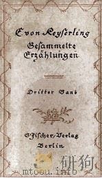 GESAMMELTE ERZAHLUNGEN (V. 3) 1922 PDF电子版封面 G.V. KEYSERLING