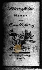 FEIERTAGSKINDER 1924 PDF电子版封面 G.V. KEYSERLING