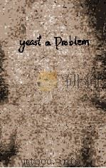 YEAST A PROBLEM PDF电子版封面