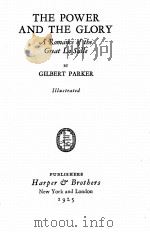 THE POWER AND THE GLORY A ROMANCE OF THE GREAT LA SALLE（1925 PDF版）