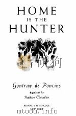 HOME IS THE HUNTER 1943 PDF电子版封面