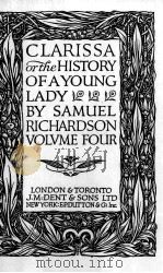CLARISSA OF OR THE HISTORY OF A YOUNG LADY VOLUME FOUR 1932 PDF电子版封面