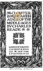 THE CLOISTER & THE HEARTH A TALE OF THE MIDDLE AGES 1923 PDF电子版封面 CHARLES READE