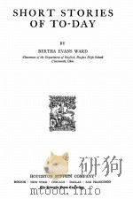 SHORT STORIES OF TO-DAY 1928 PDF电子版封面 BERTHA EVANS WARD