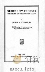 ORDEAL BY HUNGER THE STORY OF THE DONNER PARTY（1936 PDF版）