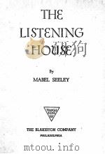 THE LISTENING HOUSE 1938 PDF电子版封面 MABEL SEELEY