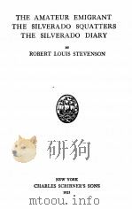 THE AMATEUR EMIGRANT THE SILVERADO SQUATTERS 1925 PDF电子版封面