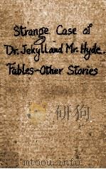 STRANGE CASE OF DR. JEKYLLAND MR. HYDE FABLES-OTHER STORIES 1925 PDF电子版封面