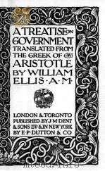 ATREATISE ON GOVERNMENT TRANSLATED FROM THE GREEK OF ARISTOTLE（1931 PDF版）