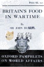 OXFORD PAMPHLETS ON WORLD AFFAIRS NO.52 BRITAIN‘S FOOD IN WARTIME（1941 PDF版）