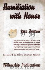 HUMILIATION WITH HONOR 1943 PDF电子版封面 VERA BRITTAIN
