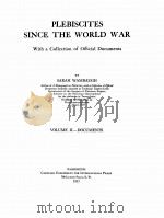 PLEBISCITES SINCE THE WORLD WAR VOLUME 2 1933 PDF电子版封面