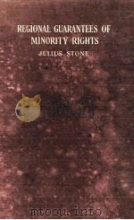 REGIONAL GUARANTEES OF MINORITY RIGHTS 1933 PDF电子版封面 JULIUS STONE