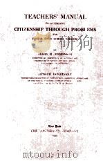 TEACHERS‘ MANUAL TO ACCOMPANY CITIZENSHIP THROUGH PROBLEMS（1929 PDF版）