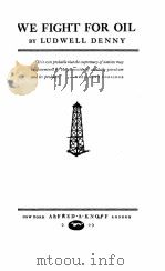 WE FIGHT FOR OIL（1929 PDF版）