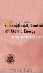 THE INTERNATIONAL CONTROL OF ATOMEIC ENERGY 1948 PDF电子版封面