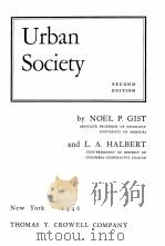 URBAN SOCIETY 1946 PDF电子版封面 NOEL P. GIST AND L.A. HALBERT