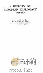 A HISTORY OF EUROPEAN DIPLOMACY 1914-1925（1928 PDF版）