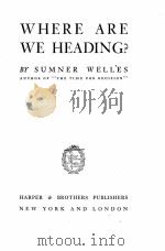 WHERE ARE WE HEADING？（1946 PDF版）