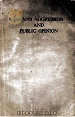 JAPAN‘S AGGRESSION AND PUBLIC OPINION 1938 PDF电子版封面
