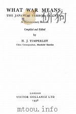 WHAT WAR MEANS：THE JAPANESE TERROR IN CHINA（1938 PDF版）