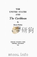 THE UNITED STATES AND THE CARIBBEAN（1947 PDF版）