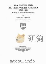 SEA POWER AND BRITISH NORTH AMERICA 1783-1820（1941 PDF版）