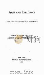AMERICAN DIPLOMACY AND THE FURTHERANCE OF COMMERCE 1886 PDF电子版封面