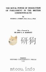 THE ROYAL POWER OF DISSOLUTION OF PARLIAMENT IN THE BRITISH COMMONWEALTH（1943 PDF版）