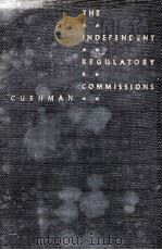 THE INDEPENDENT REGULATORY COMMISSIONS（1941 PDF版）