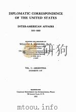 DIPLOMATIC CORRESPONDENCE OF THE UNITED STATES 1831-1860 VOLUME 1（1932 PDF版）