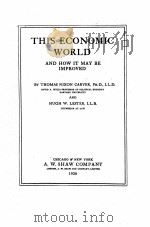 THIS ECONOMIC WORLD AND HOW IT MAY BE IMPROVED（1928 PDF版）