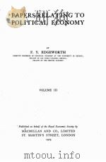 PAPERS RELATING TO POLITICAL ECONOMY VOLUME 3 1925 PDF电子版封面 F.Y. EDGEWORTH