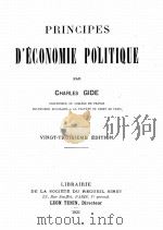 PRINCIPES D‘ECONOMIE POLITIQUE PAR CHARLES GIDE VINGT TROISIEME EDITION 1921 PDF电子版封面