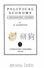 POLITICAL ECONOMY A BEGINNERS COURSE PDF电子版封面 A. LEONTIEV