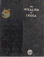 THE WEALTH OF INDIA INDUSTRIAL PRODUCTS PART 2 1951 PDF电子版封面