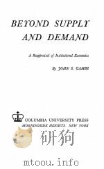 BEROND SUPPLR AND DEMAND 1946 PDF电子版封面 JOHN S.GAMBS