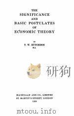 THE SIGNIFICANCE AND BASIC POSTULATES OF ECONOMIC THEORY（1938 PDF版）