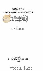 TOWARDS A DYNAMIC ECONOMICS（1948 PDF版）